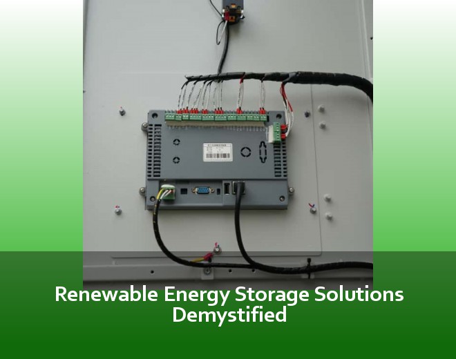 Renewable Energy Storage Solutions Demystified